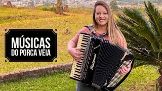 SELEÇÃO DE MÚSICAS DO PORCA VÉIA COM JUCÉLI BORSOI [upl. by Rufus]