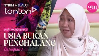 CLIP WHI 1 Oct 2024 Usia Bukan Penghalang  Hari Warga Emas Bhg 1  Tonton [upl. by Ardnuasak]