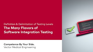 The Many Flavors of Software Integration Testing  Definition and Delimitation of Testing Levels [upl. by Bringhurst704]