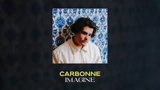 Carbonne  Imagine Lyrics video [upl. by Reywas]