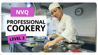 PROFESSIONAL COOKERY NVQ Level 2 [upl. by Pappas]