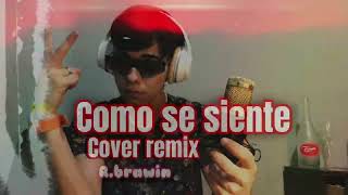 COMO SE SIENTE COVER  rBrawin AUDIO [upl. by Aan]