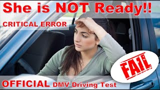 Driving Test  Official DMV  She’s NOT ready – Critical Errors [upl. by Yeblehs]