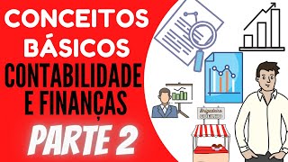 Básico de Contabilidade e Finanças parte 2 Como ler as Demonstrações Financeiras BP DRE DMPL DFC [upl. by Yesoj258]