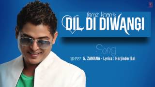 ZAMANA FULL SONG Audio  DIL DI DIWANGI  LATEST PUNJABI SONG [upl. by Halvaard]