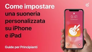 Come impostare una suoneria personalizzata su iPhone e iPad  Guide Per Principianti iSpazio 11 [upl. by Kramal]