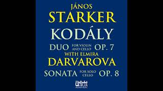 Kodály  Duo for Violin and Cello Op 7 II JÁNOS STARKER and ELMIRA DARVAROVA [upl. by Marji]