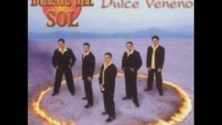 los duenos del sol dulce veneno [upl. by Devine]