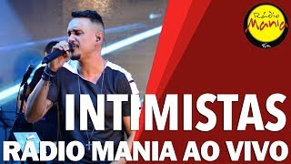 🔴 Radio Mania  Intimistas  Quem Vive de Amor Não Morre [upl. by Eldoree374]