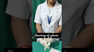 Donning of gloves medical Outside part of gloves sterile amp Inner part of gloves nonsterile [upl. by Adniram315]