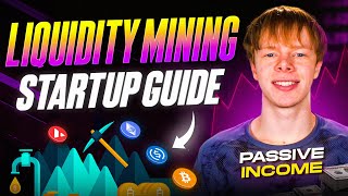 How To Start a Liquidity Mining Business DeFi Passive Income [upl. by Ahsiken]