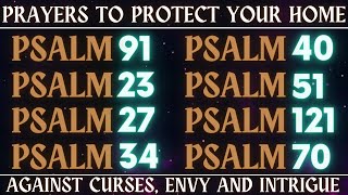 PRAYERS TO PROTECT YOUR HOME  AGAINST CURSES ENVY AND INTRIGUE [upl. by Favien]