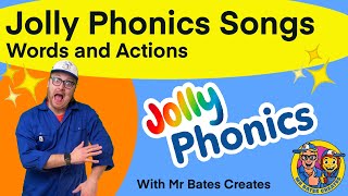 Jolly Phonics  All songs with WORDS and ACTIONS  Mr Bates Creates [upl. by Coppinger629]