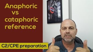 CPE tip  Anaphoric vs Cataphoric reference in dialogs [upl. by Dewhurst]