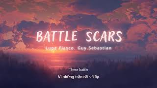 Vietsub  Battle Scars  Lupe Fiasco Guy Sebastian  Lyrics Video [upl. by Anyaled]