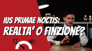 IUS PRIMAE NOCTIS REALTA O FINZIONE [upl. by Nafri]