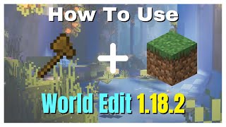 How To Use World Edit In Minecraft 1182 [upl. by Nixon]