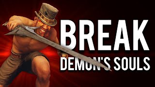 How to Break Demons Souls Remake [upl. by Ssegrub]