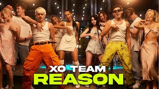 XO TEAM  Reason Official Music Video [upl. by Aekim814]