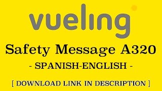 Safety Messages  VUELING A320  ESPENG [upl. by Mulford]