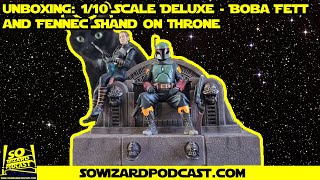 Unboxing 110 Scale Deluxe  Boba Fett and Fennec Shand on Throne  Iron Studios [upl. by Aniraz50]