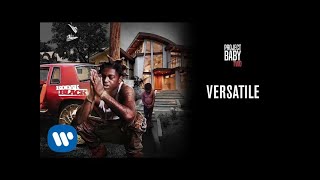 Kodak Black  Versatile Official Audio [upl. by Ebbarta966]