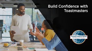 Build Confidence with Toastmasters [upl. by Auka]