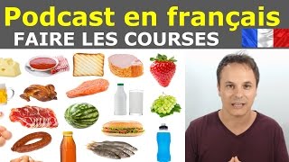 Français facile Podcast  Transcription  les courses Niv A1A2 [upl. by Dorita36]