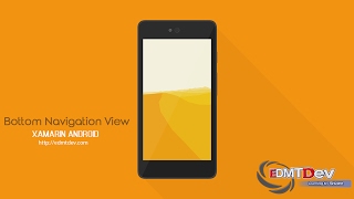 Xamarin Android Tutorial  Bottom Navigation View [upl. by Bulley784]