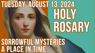 TODAYS HOLY ROSARY for TUESDAY  Theme A PLACE IN TIME [upl. by Ecire]