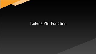 Euler Totient Function [upl. by Ogilvy990]