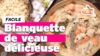 Recette de blanquette de veau facile et délicieuse ça fait toujours plaisir [upl. by Gelhar]