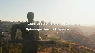 Erebuni Yerevan lyrics • Türkçe Çeviri [upl. by Nairrad]