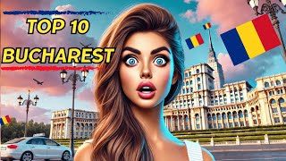 Top 10 Things to Do in Bucharest Romania [upl. by Pike]