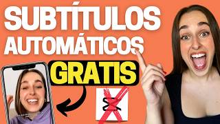 🔥Cómo poner Subtítulos Automáticos GRATIS💸  Alternativas a CapCut Pro para subtitular tus videos [upl. by Akimit]