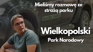 Zatrzymała nas straż parku  Wielkopolski Park Narodowy [upl. by Felipe]