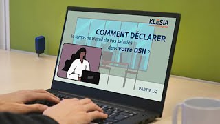 Comment déclarer le temps de travail de vos salariés dans votre DSN [upl. by Mauchi]