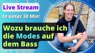 Wozu brauche ich die Modes auf dem Bass in 30 Minuten [upl. by Bertolde]