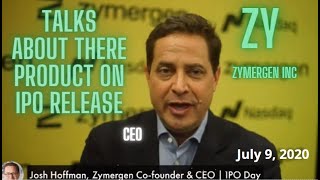 July 9 2020  CEO  ZY Zymergen  Josh Hoffman Talk about Product on IPO Release [upl. by Lan]