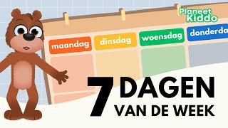 7 Dagen Van De Week Leren In Het Nederlands • Peuters En Kleuters • Elke Dag Uitgelegd Voor Kinderen [upl. by Hanny]