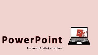 PowerPoint Formen Pfeile morphen [upl. by Iz610]