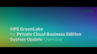 HPE GreenLake for Private Cloud Business Edition System Update Overview [upl. by Arodoeht]