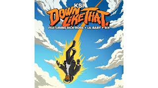 BASS BOOSTED KSI – Down Like That feat Rick Ross Lil Baby amp SX [upl. by Neuburger520]