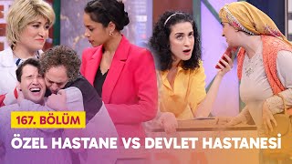 Özel Hastane vs Devlet Hastanesi 167 Bölüm  Çok Güzel Hareketler 2 [upl. by Kcirrej]