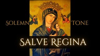 Salve Regina solemn  Song of the Rosary  Gregorian Chant [upl. by Vidal672]