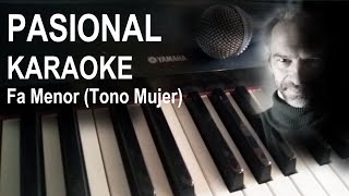 PASIONAL Tango KARAOKE  Tono MUJER en Piano con Letra  Para cantar en el BAR [upl. by Yasmin]