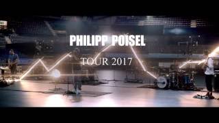 Philipp Poisel  Tour 2017 [upl. by Phylys126]