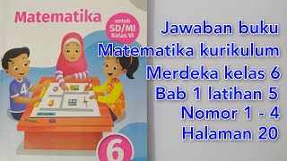 Jawaban buku matematika kurikulum merdeka kelas 6Bab 1 latihan 5 nomor 1  4 halaman 20 [upl. by Maurilla]