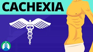 Cachexia Medical Definition  Quick Explainer Video [upl. by Ranchod]