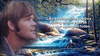 Glen Campbell  Rhinestone Cowboy  Lyrics HQ nxjG 0zz4ic [upl. by Lemyt]